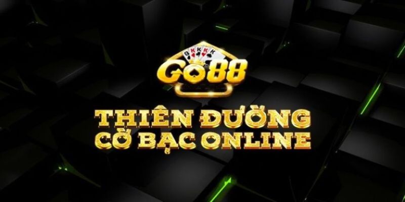 Tổng quan trên dưới GO 88