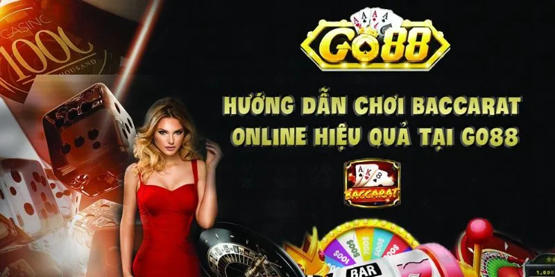 Cách chơi Baccarat GO88